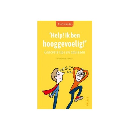 'Help! Ik ben hooggevoelig!' - dr. Stéphane Clerget