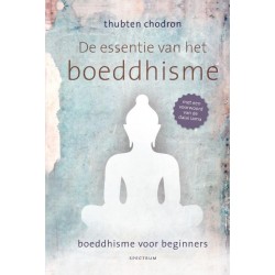De essentie van het Boeddhisme - Chodron, T.