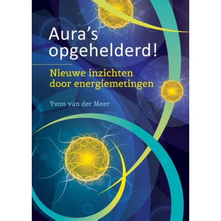 Aura's opgehelderd! - Meer, Y. van der