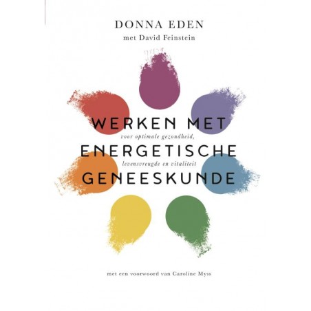 Werken met energetische geneeskunde - Eden, D.