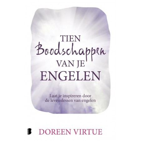 Tien boodschappen van je engelen - Virtue, D.