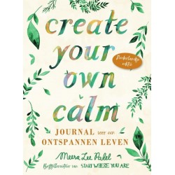 Create your own Calm - Patel, M. L.