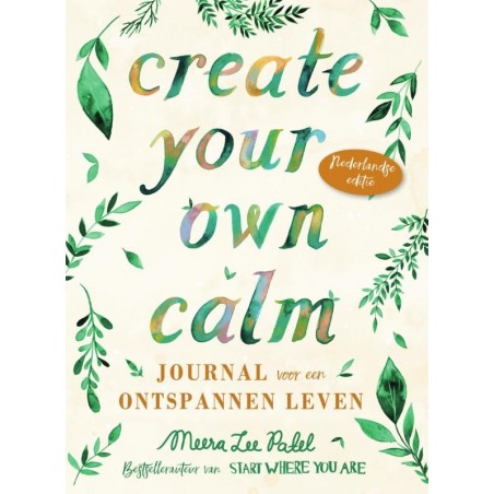 Create your own Calm - Patel, M. L.