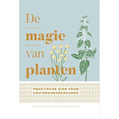 Magie van planten - Buckley, C