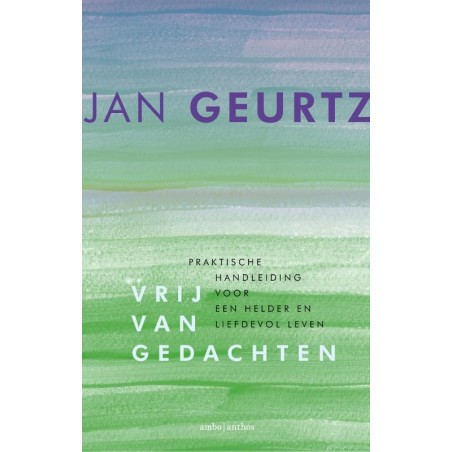 Vrij van gedachten - Geurtz, J