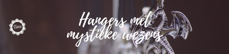 Hangers - mystieke wezens